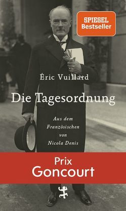 Die Tagesordnung von Denis,  Nicola, Vuillard,  Éric