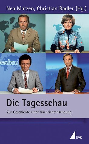 Die Tagesschau von Matzen,  Nea, Radler,  Christian