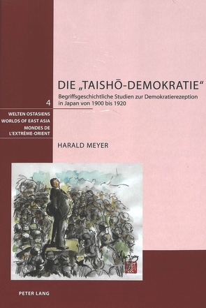 Die «Taishō-Demokratie» von Meyer,  Harald