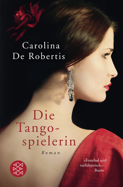 Die Tangospielerin von De Robertis,  Carolina, Zöfel,  Adelheid