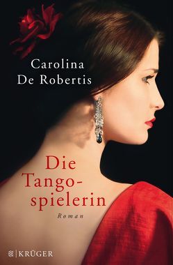 Die Tangospielerin von De Robertis,  Carolina, Zöfel,  Adelheid