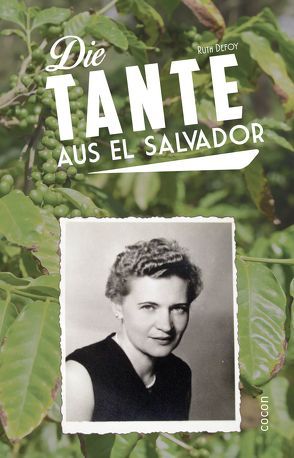 Die Tante aus El Salvador von Defoy,  Ruth