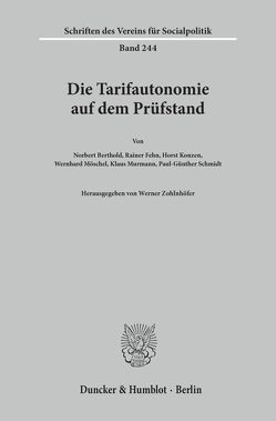 Die Tarifautonomie auf dem Prüfstand. von Zohlnhöfer,  Werner