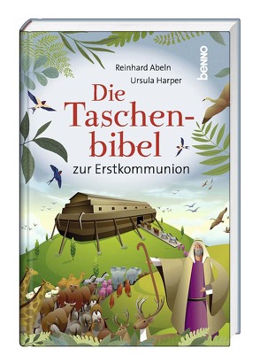 Die Taschenbibel zur Erstkommunion von Abeln,  Reinhard, Harper,  Ursula