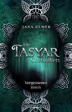 Die Tasyar Chroniken von Ulmer,  Jana