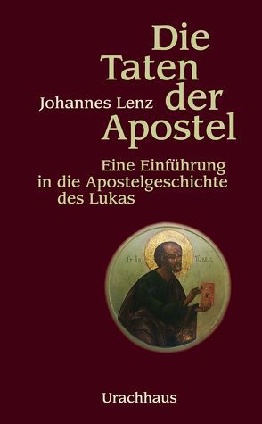Die Taten der Apostel von Lenz,  Johannes