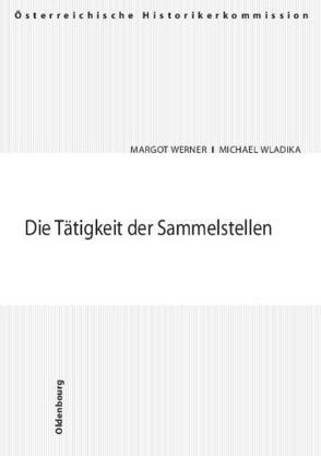 Die Tätigkeit der Sammelstellen von Werner,  Margot, Wladika,  Michael