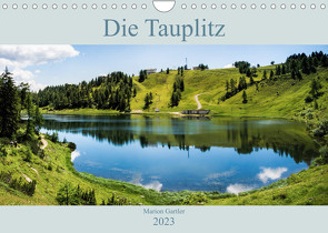 Die Tauplitz (Wandkalender 2023 DIN A4 quer) von Gartler,  Marion