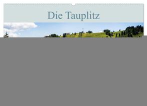 Die Tauplitz (Wandkalender 2024 DIN A2 quer), CALVENDO Monatskalender von Gartler,  Marion