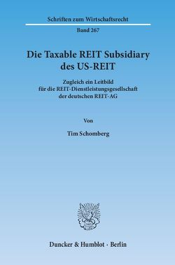 Die Taxable REIT Subsidiary des US-REIT. von Schomberg,  Tim