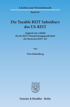 Die Taxable REIT Subsidiary des US-REIT. von Schomberg,  Tim