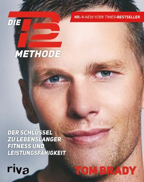 Die TB12-Methode von Brady,  Tom