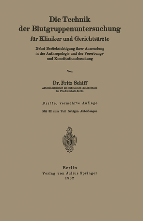 Die Technik der Blutgruppenuntersuchung für Kliniker und Gerichtsärzte von Schiff,  Fritz