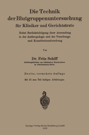 Die Technik der Blutgruppenuntersuchung für Kliniker und Gerichtsärzte von Schiff,  Fritz