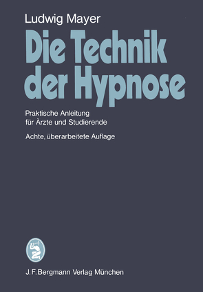 Die Technik der Hypnose von Mayer,  L.