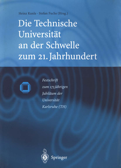 Die Technische Universität an der Schwelle zum 21. Jahrhundert von Fuchs,  Stefan, Kunle,  Heinz