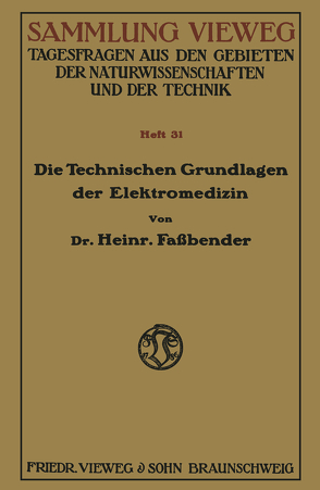 Die Technischen Grundlagen der Elektromedizin von Fassbender,  Heinrich