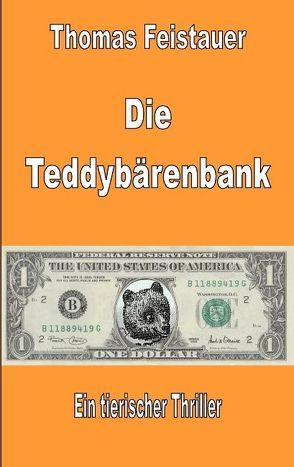 Die Teddybärenbank von Feistauer,  Thomas