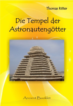 Die Tempel der Astronautengötter von Ritter,  Thomas