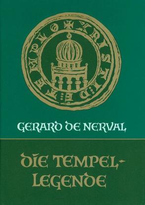 Die Tempellegende von Nerval,  Gérard de