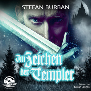 Die Templer im Schatten 1 von Burban,  Stefan