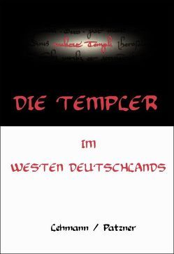 Die Templer im Westen Deutschlands von Lehmann,  Gunther, Patzner,  Christian