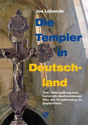 Die Templer in Deutschland von Labonde,  Joe