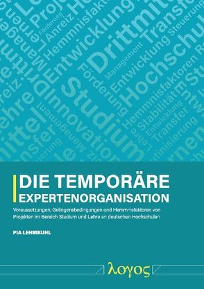 Die temporäre Expertenorganisation von Lehmkuhl,  Pia