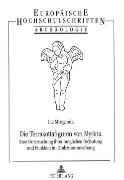 Die Terrakottafiguren von Myrina von Rudnick,  Ute