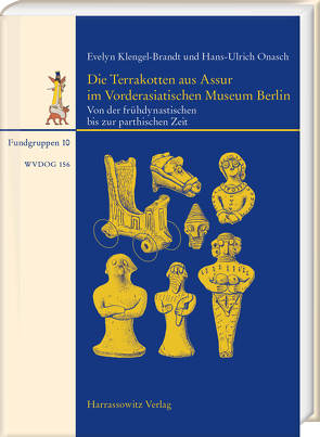 Die Terrakotten aus Assur im Vorderasiatischen Museum Berlin von Klengel-Brandt,  Evelyn, Onasch,  Hans-Ulrich
