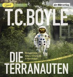 Die Terranauten von Boyle,  T. C., Diehl,  August, Gunsteren,  Dirk van, Tscharre,  Ulrike C., Wasserscheid,  Eli