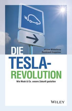 Die Tesla-Revolution von Koppelaar,  Rembrandt, Middelkoop,  Willem, Wurbs,  Wolfgang