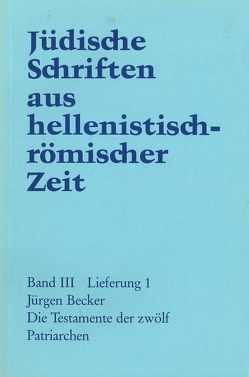 Die Testamente der zwölf Patriarchen von Becker Jürgen