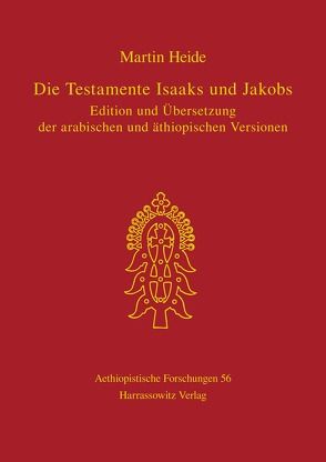 Die Testamente Isaaks und Jakobs von Heide,  Martin