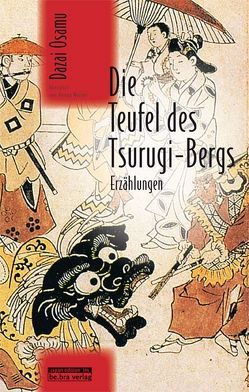 Die Teufel des Tsurugi-Bergs von Dazai,  Osamu, Klopfenstein,  Eduard, Werner,  Verena