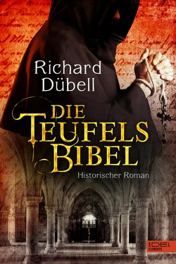 Die Teufelsbibel von Dübell,  Richard