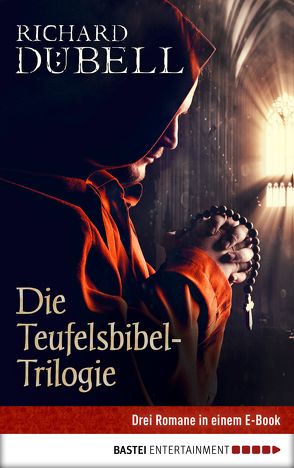 Die Teufelsbibel-Trilogie von Dübell,  Richard