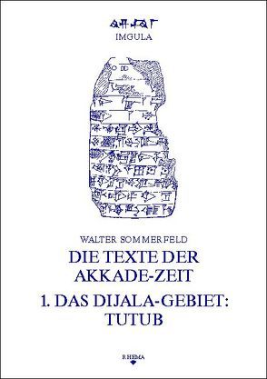 Die Texte der Akkade-Zeit von Sommerfeld,  Walter