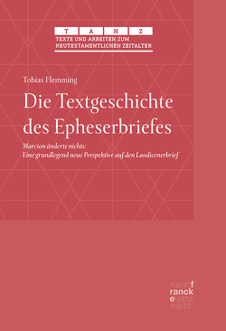 Die Textgeschichte des Epheserbriefes von Flemming,  Tobias