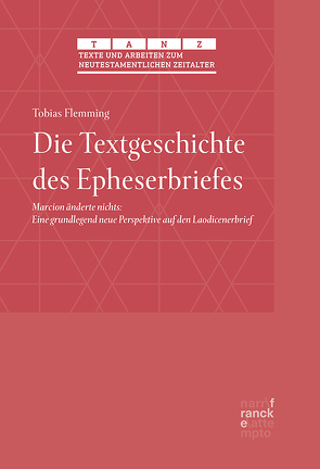 Die Textgeschichte des Epheserbriefes von Flemming,  Tobias