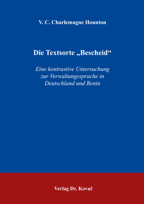 Die Textsorte „Bescheid“ von Hounton,  V. C. Charlemagne