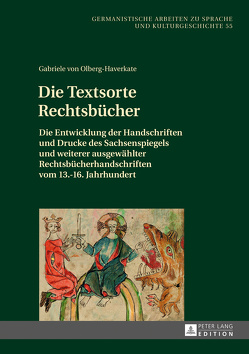Die Textsorte Rechtsbücher von von Olberg-Haverkate,  Gabriele