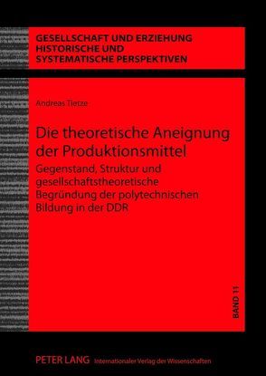 Die theoretische Aneignung der Produktionsmittel von Tietze,  Andreas