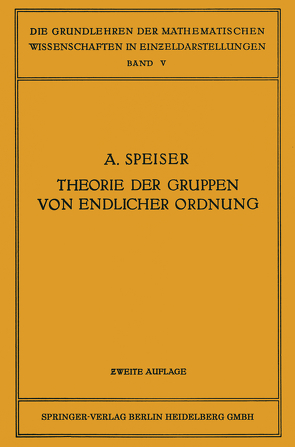 Die Theorie der Gruppen von Endlicher Ordnung von Speiser,  Andreas