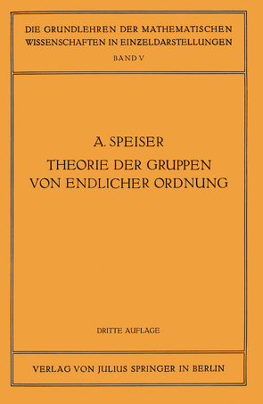 Die Theorie der Gruppen von Endlicher Ordnung von Courant,  R., Speiser,  Andreas