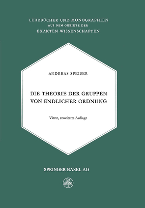 Die Theorie der Gruppen von Endlicher Ordnung von Speiser,  Andreas