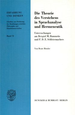Die Theorie des Verstehens in Sprachanalyse und Hermeneutik. von Rössler,  Beate