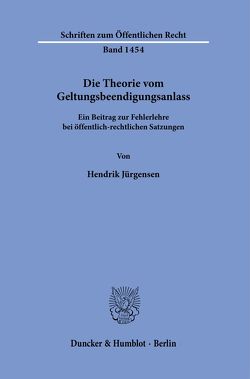 Die Theorie vom Geltungsbeendigungsanlass. von Jürgensen,  Hendrik