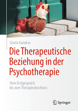 Die Therapeutische Beziehung in der Psychotherapie von Gandras,  Gisela