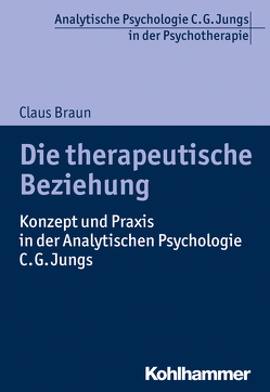 Die therapeutische Beziehung von Braun,  Claus, Vogel,  Ralf T.